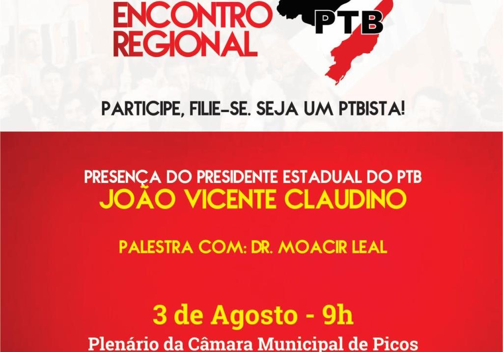 Partido Trabalhista Brasileiro realizará encontro regional em Picos