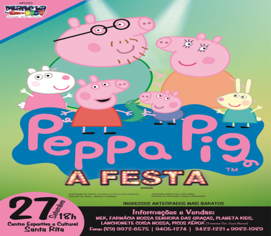 Musical Peppa Pig – A Festa se apresenta em Picos dia 27