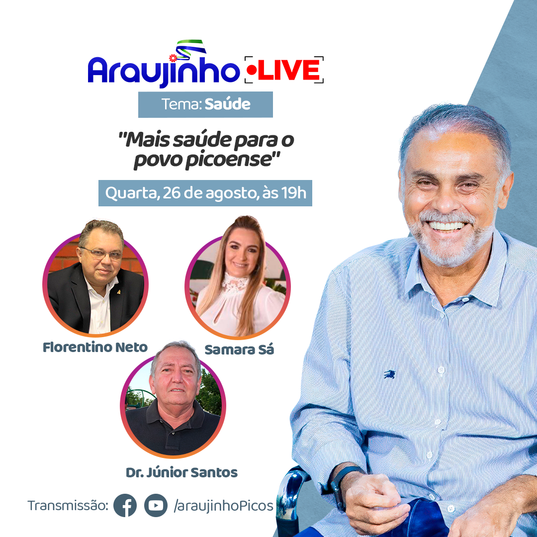 Sexta edição do projeto “Araujinho Live” traz como tema, a saúde picoense