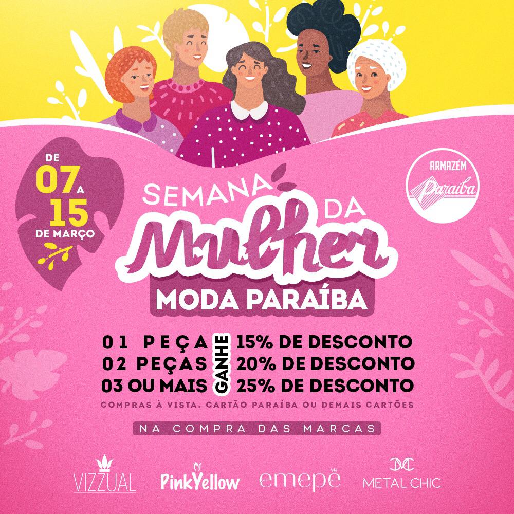 Armazém Paraíba continua com super promoção dia da  Mulher