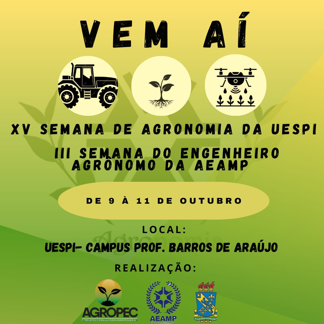 Uespi de Picos será palco da XV Semana de Agronomia e III Semana do Engenheiro Agrônomo da AEAMP   